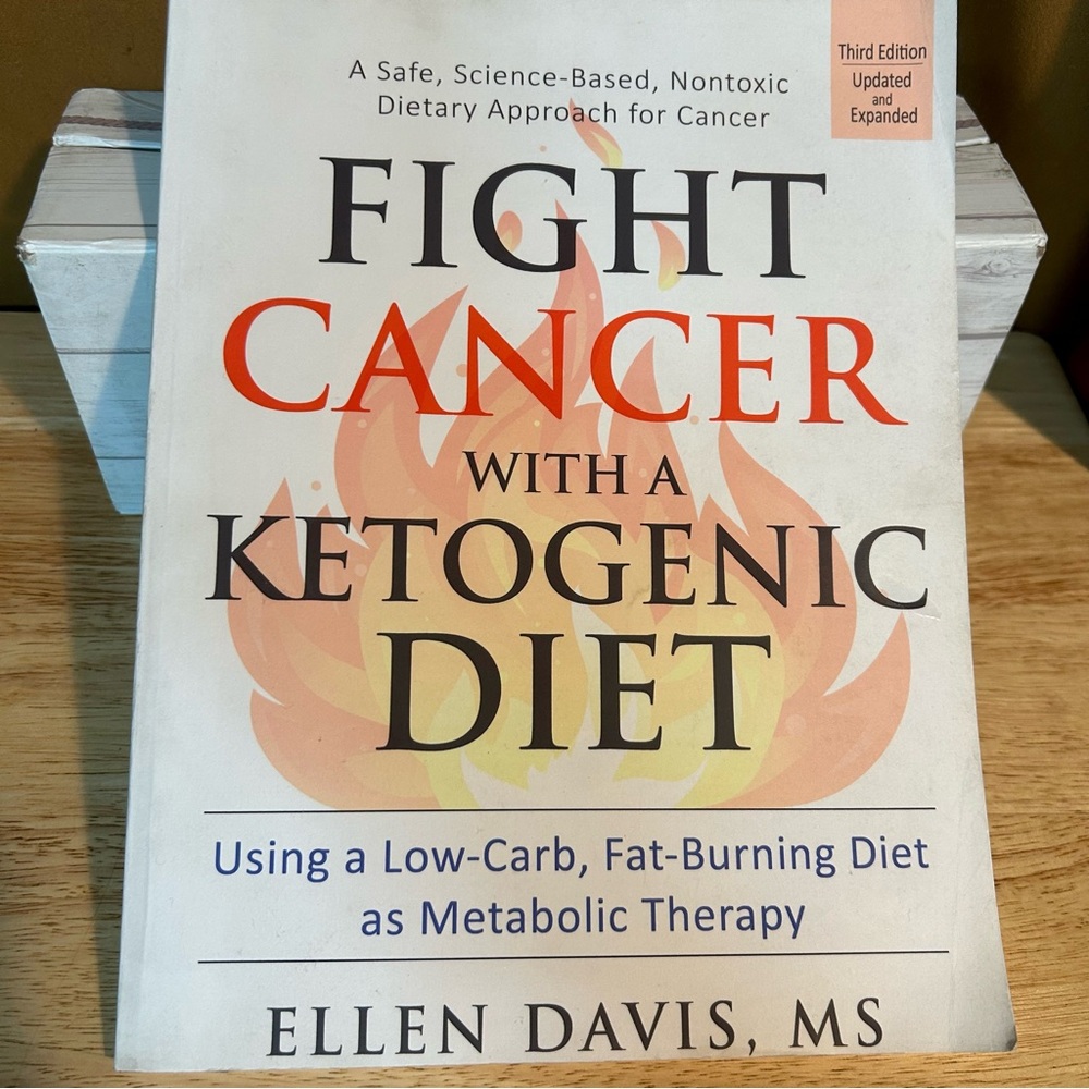 Fight Cancer with a Ketogenic Diet Book 11" paperback 2017 Ellen Davis